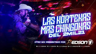 Las Norteñas Más Chingonas Del 2021  DJ Edson [upl. by Nariko157]