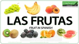 Fruit in Spanish  Learn Spanish vocabulary about FRUIT with pictures  Las frutas en español [upl. by Aelahs]