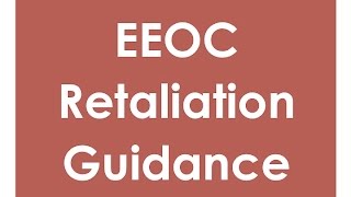 EEOC Retaliation Guidance Update｜hrsimplecom [upl. by Nile880]