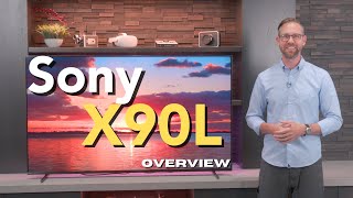 2023 Sony X90L TV Overview [upl. by Htebi]