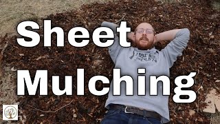 Sheet Mulching  What is it How to do it [upl. by Ardried569]