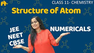 Structure of Atom Class 11 Chemistry Chapter 2  Numerical Questions  CBSE NEET JEE 5 [upl. by Ellett]