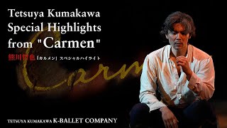 Tetsuya Kumakawa Special Highlights fr quotCarmenquot  熊川哲也「カルメン」スペシャルハイライト [upl. by Meunier]