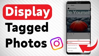 How to Display Tagged Photos on Your Instagram Profile  Full Guide [upl. by Nodyroc]