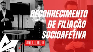 DIREITO DE FAMÍLIA Reconhecimento de filiação socioafetiva [upl. by Odlauso]