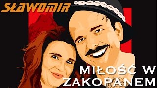 SŁAWOMIR  Miłość w Zakopanem Official Video Clip HIT 2017 [upl. by Botsford325]