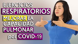 Ejercicios Respiratorios para MEJORAR la Capacidad Pulmonar COVID19 [upl. by Daiz251]