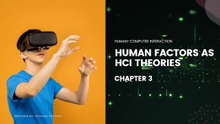 HumanComputer Interaction Chapter 3 Human Factors as HCI Theories [upl. by Charmine442]