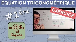 EXERCICE  Résoudre une équation trigonométrique 1  Première [upl. by Berkow]