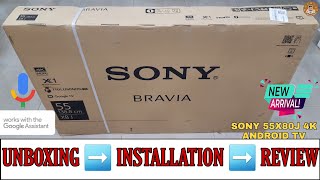 SONY KD55X80J 2021  55 inch 4k Android tv Unboxing And Review  Complete Demo And Installation [upl. by Amr]