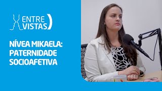 Paternidade Socioafetiva  EntreVistas [upl. by Anitram651]