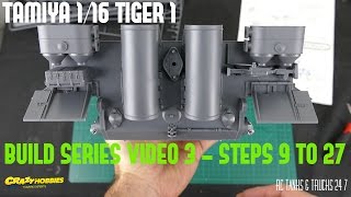 TAMIYA 116 TIGER 1 RC Tank BOVINGTON TIGER Build Series Video 3  Steps 9 to 27 [upl. by Vetter]