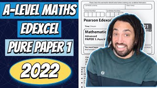 2022 Edexcel A Level Maths Pure Paper 1 Walkthrough [upl. by Atiuqrahs]