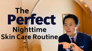 What is the Perfect Nighttime Skin Care Routine  Dr Anthony Youn [upl. by Brook]