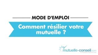 Mode demploi  Comment résilier votre mutuelle [upl. by Yup199]