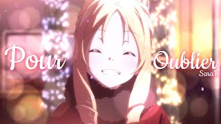 AMV  Pour Oublier Lyrics [upl. by Airtemad]