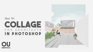 How to COLLAGE in Architecture using Photoshop [upl. by Tolecnal240]