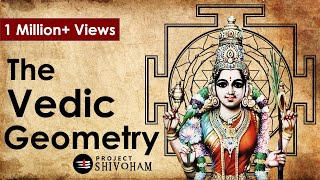 THE VEDIC GEOMETRY  A film based on research about Ancient Indian Geometry  Project SHIVOHAM [upl. by Eiramoj]