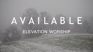 Available  Elevation Worship Lyrics [upl. by Francie]