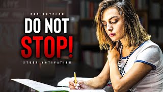 Successful Students DO NOT STOP  Powerful Study Motivation [upl. by Leicester508]