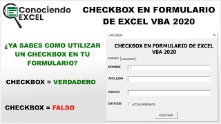 CHECKBOX EN FORMULARIO DE EXCEL VBA VERDADERO O FALSO  CONOCIENDO EXCEL [upl. by Eidaj415]