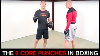 Boxing Basics The 6 Core Punches [upl. by Ailima312]