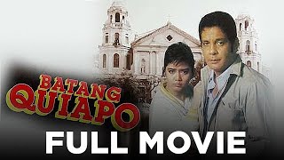 BATANG QUIAPO Fernando Poe Jr amp Maricel Soriano  Full Movie [upl. by Munford228]