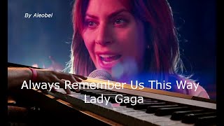 Always Remember Us This Way 💗 Lady Gaga  Lyrics  Traduzione in Italiano [upl. by Castillo]