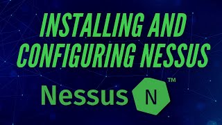 How To Install amp Configure Nessus [upl. by Cruz]