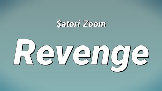 atori Zoom  Revenge Lyrics [upl. by Eliathan]