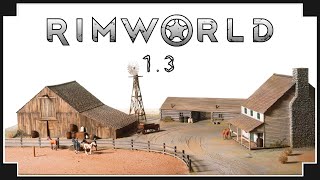 RimWorld Update 13  The Ranch [upl. by Mccutcheon]