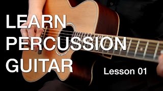 Learn Percussion Guitar  Lesson 01 [upl. by Dene985]