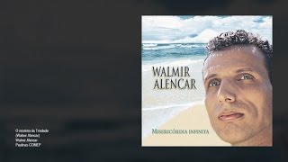 Walmir Alencar  O Mistério da Trindade [upl. by Lj]