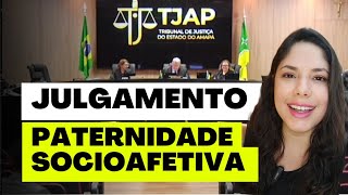 JULGAMENTO PATERNIDADE SOCIOAFETIVA [upl. by Corine]