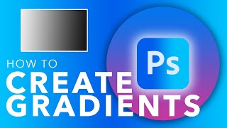 How To Use The Gradient Tool In Photoshop [upl. by Blondie]