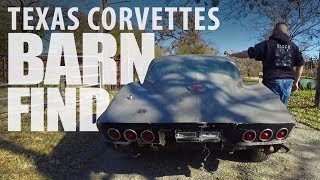 BARN FIND East Texas Corvettes [upl. by Zulch]