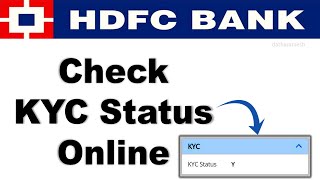 How to Check KYC Status Online In HDFC Bank [upl. by Betteanne]